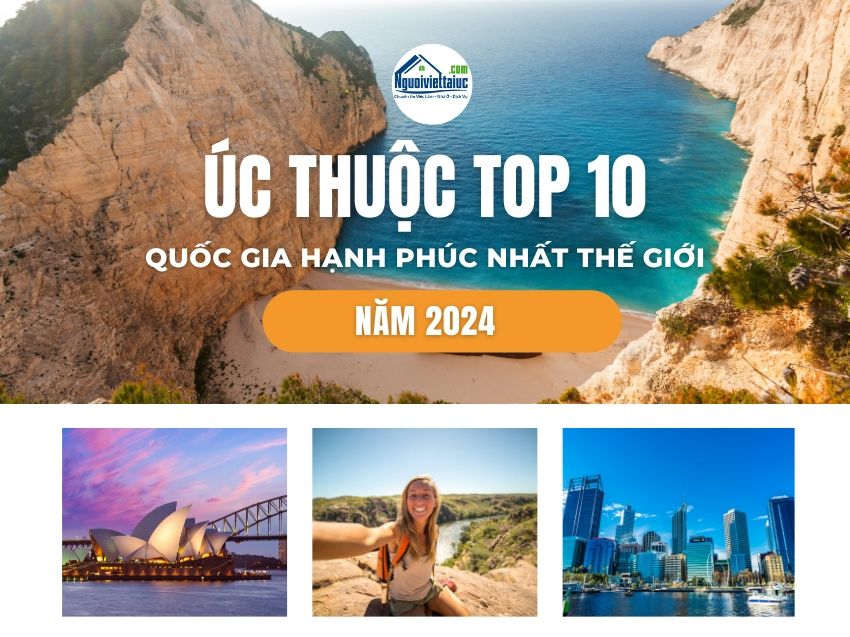 Úc thuộc top 10 quốc gia hạnh phúc nhất thế giới năm 2024